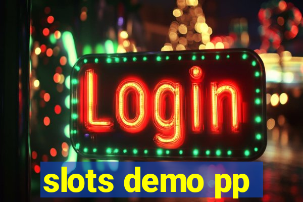 slots demo pp